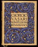 Giorgio Vasari "Kunstler der Renaissance". 1910 год. На немецком языке.
