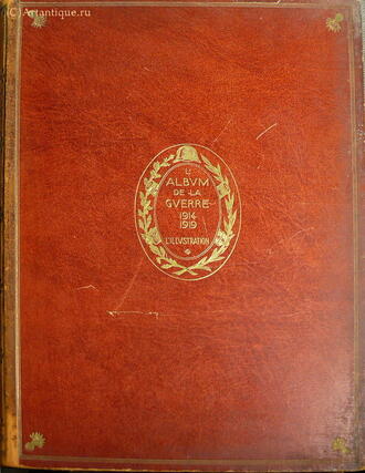 "L`album de la Guerre 1914 - 1919 L`Illvstration"